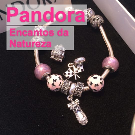 Pandora Encantos da Natureza!