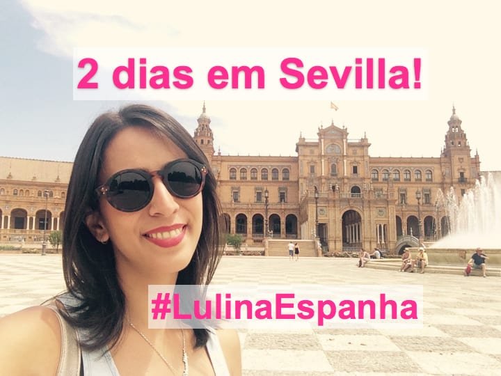 Vlog: Sevilla – Espanha!